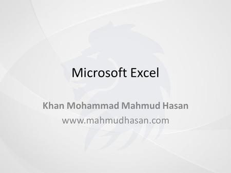 Microsoft Excel Khan Mohammad Mahmud Hasan www.mahmudhasan.com.