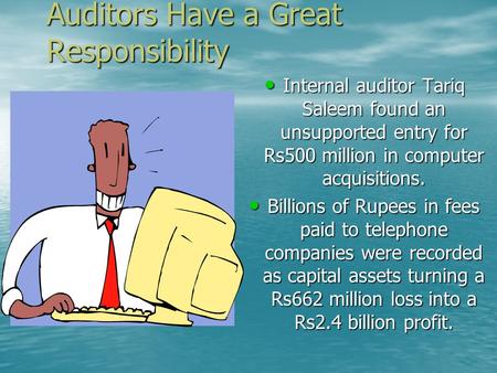 Auditors Have a Great Responsibility