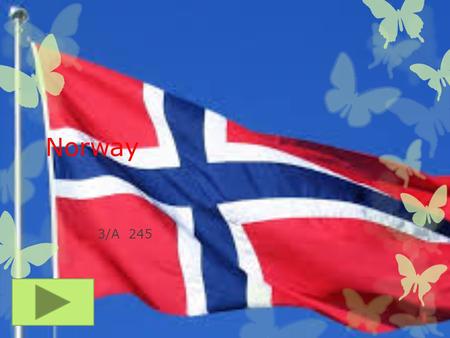 Norway 3/A 245 Flag POPULATION  5.019 million 2012.