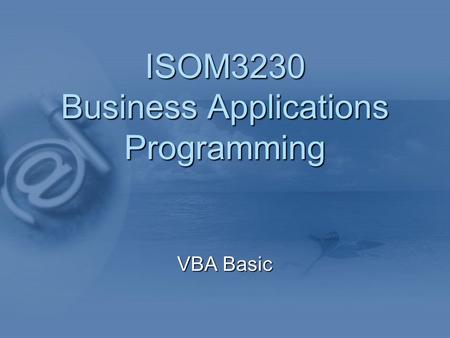 ISOM3230 Business Applications Programming