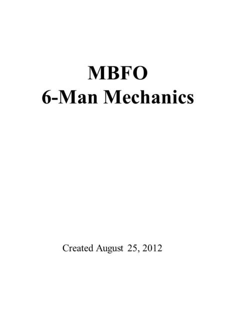 3 0 4 0 5 0 4 0 3 0 4 0 5 0 4 0 3 0 COACHES AREA Created August 25, 2012 MBFO 6-Man Mechanics.