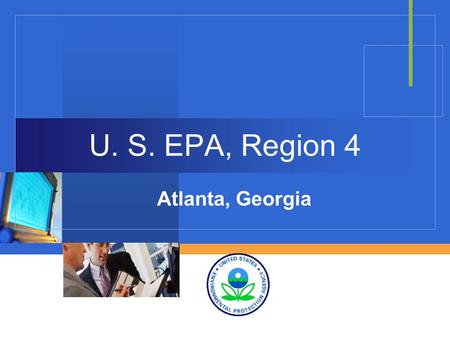 Company LOGO U. S. EPA, Region 4 Atlanta, Georgia.