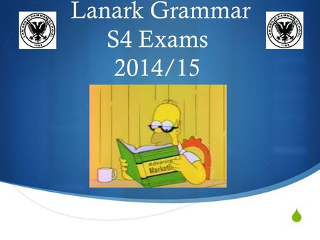  Lanark Grammar S4 Exams 2014/15. What we have covered so far  Exam Timetable  Studying – Notes/Targets  Type of Learner – Visual/Auditory/Kinesthetic.