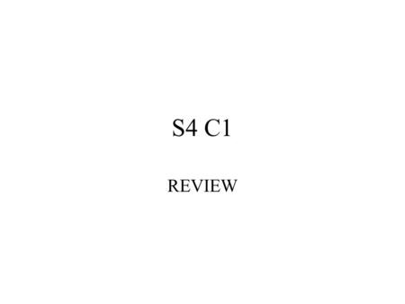 S4 C1 REVIEW. Review Topics Switching, VLANs, LAN Design, Routing Protocols (especially IGRP), ACLs, and IPX Why use LAN switching and VLANs Must gather.