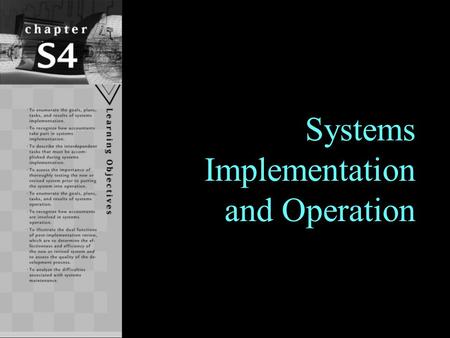 Systems Implementation and Operation