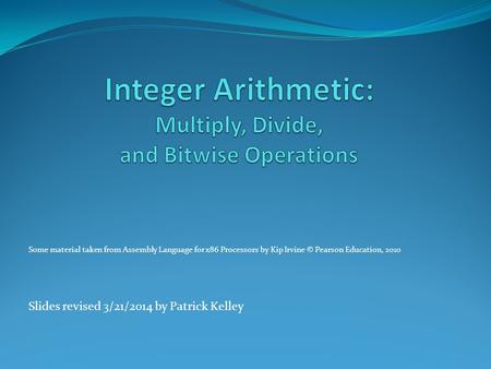 Integer Arithmetic: Multiply, Divide, and Bitwise Operations