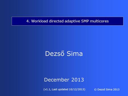 4. Workload directed adaptive SMP multicores