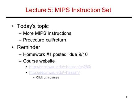 Lecture 5: MIPS Instruction Set