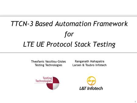 TTCN-3 Based Automation Framework for LTE UE Protocol Stack Testing