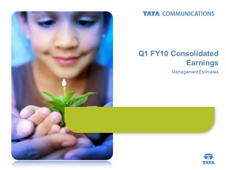 Q1 FY10 Consolidated Earnings Management Estimates.