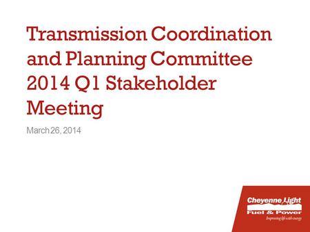 March 26, 2014 Transmission Coordination and Planning Committee 2014 Q1 Stakeholder Meeting.