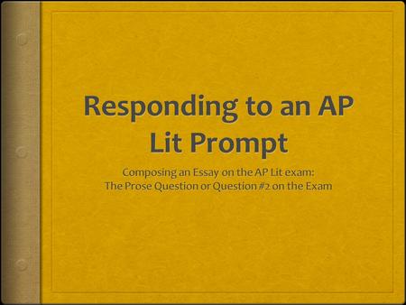 Responding to an AP Lit Prompt