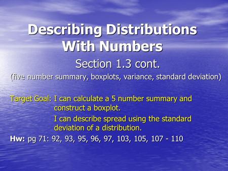 Describing Distributions With Numbers