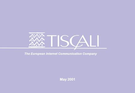 May 2001 The European Internet Communication Company.