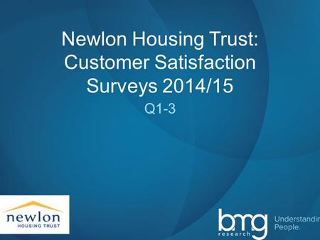 Slide 1 Newlon Housing Trust: Customer Satisfaction Surveys 2014/15 Q1-3.