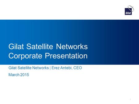 Gilat Satellite Networks Corporate Presentation