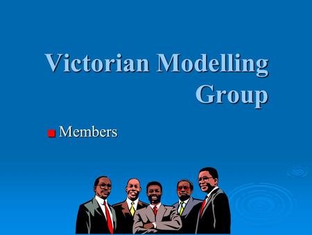 Victorian Modelling Group Members Members. AECOM Aurecon Bentley DHI GHD Golovin MWH MWHSoft Urban Water Solutions Barwon Water Central Highlands Water.