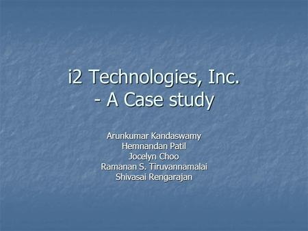 i2 Technologies, Inc. - A Case study