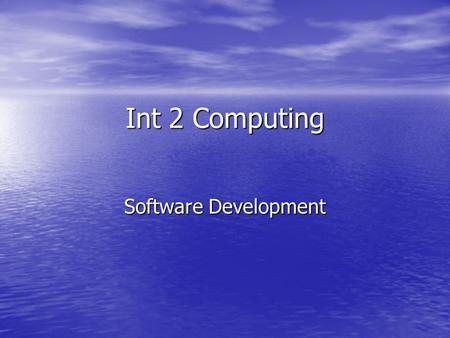Int 2 Computing Software Development.