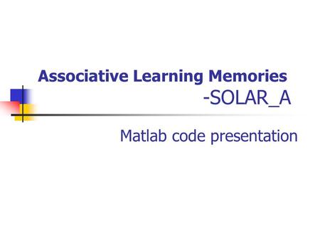Associative Learning Memories -SOLAR_A