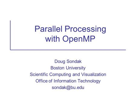 Parallel Processing with OpenMP