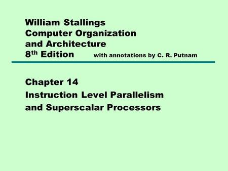 Chapter 14 Instruction Level Parallelism and Superscalar Processors