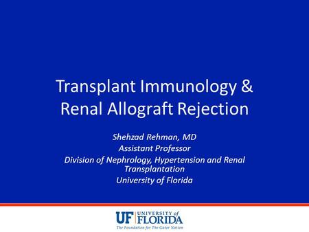 Transplant Immunology & Renal Allograft Rejection