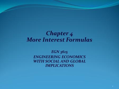 Chapter 4 More Interest Formulas