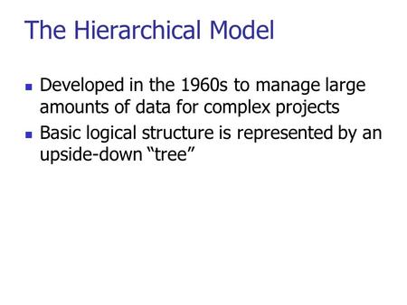 The Hierarchical Model