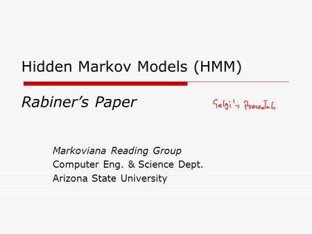 Hidden Markov Models (HMM) Rabiner’s Paper