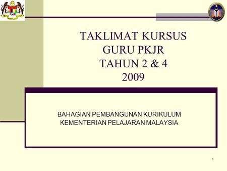 TAKLIMAT KURSUS GURU PKJR TAHUN 2 &