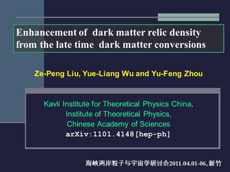 Ze-Peng Liu, Yue-Liang Wu and Yu-Feng Zhou Kavli Institute for Theoretical Physics China, Institute of Theoretical Physics, Chinese Academy of Sciences.
