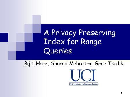 A Privacy Preserving Index for Range Queries