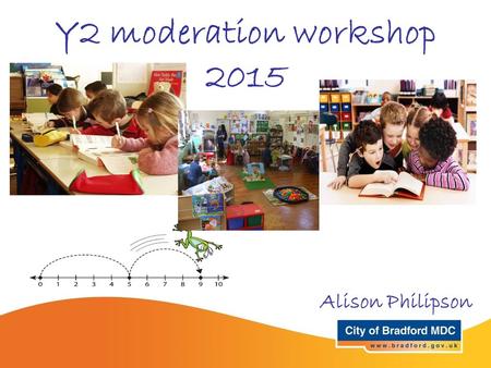 Y2 moderation workshop 2015 Alison Philipson.