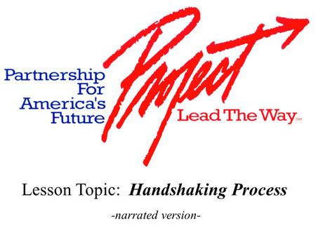 Lesson Topic: Handshaking Process -narrated version-