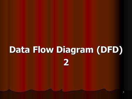 1 Data Flow Diagram (DFD) 2. 2 Yang harus dihindari.