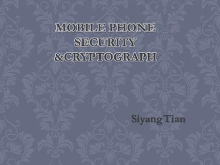Siyang Tian. TOPIC 1.SIM CARD card embedded with subscriber identity module 2. 3G network 3rd generation mobile telecommunications.
