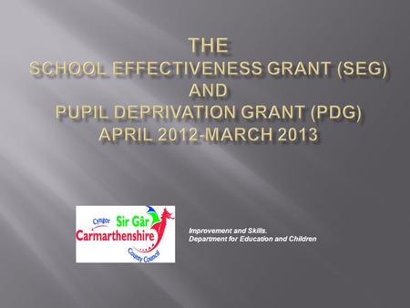 Improvement and Skills. Department for Education and Children.