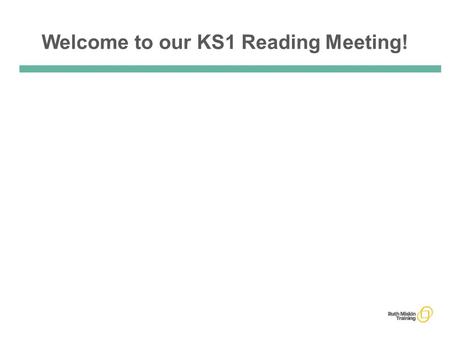 Welcome to our KS1 Reading Meeting!. Why is reading well so important? We all know that reading opens the door to all learning. A child who reads a.