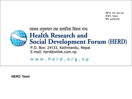 HERD Team. Using Xpert to Reach the Unreached: Mobile Diagnostics Case Finding in Nepal May 2013 – April 2015.