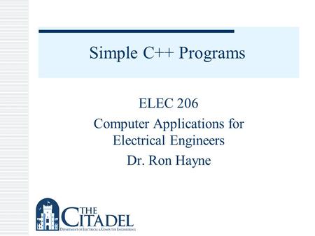 ELEC 206 Computer Applications for Electrical Engineers Dr. Ron Hayne