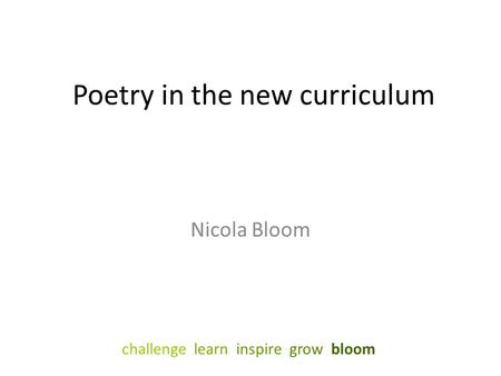 Poetry in the new curriculum