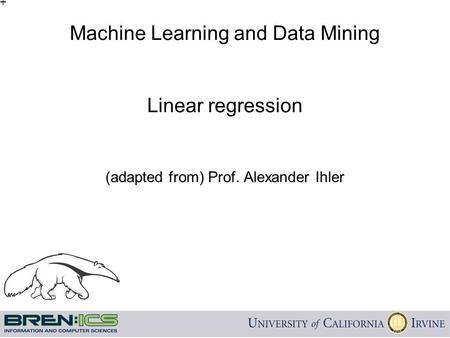 Machine Learning and Data Mining Linear regression