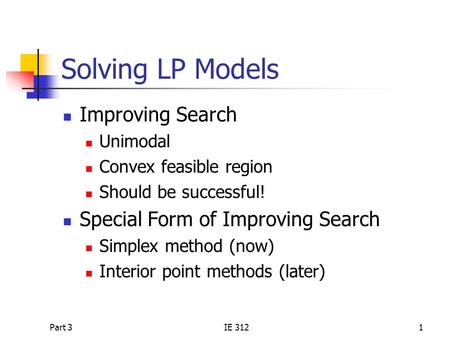 Solving LP Models Improving Search Special Form of Improving Search