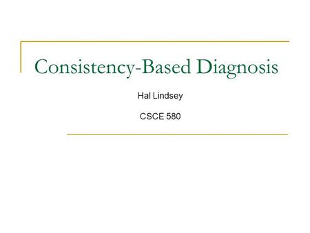 Consistency-Based Diagnosis