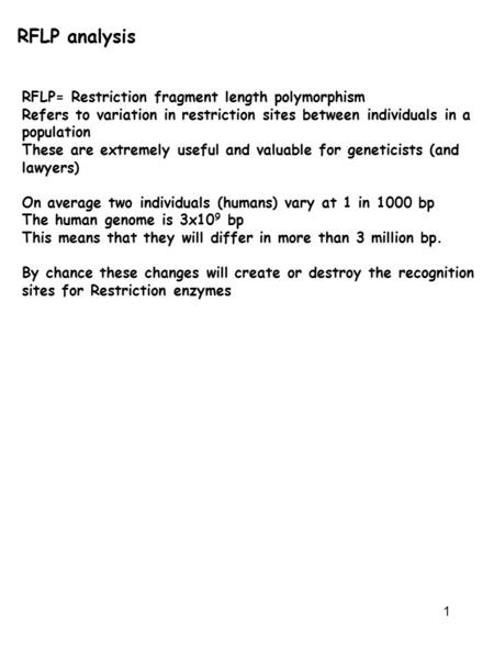 RFLP analysis RFLP= Restriction fragment length polymorphism