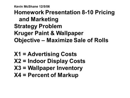 Homework Presentation 8-10 Pricing and Marketing Strategy Problem