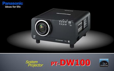 System Projector PT- DW100.  PT- DZ12000 PT- D12000 PT- DW10000 PT- D10000 PT- DW100 Resolution WUXGA (1,920x1,200)