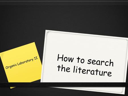 How to search the literature
