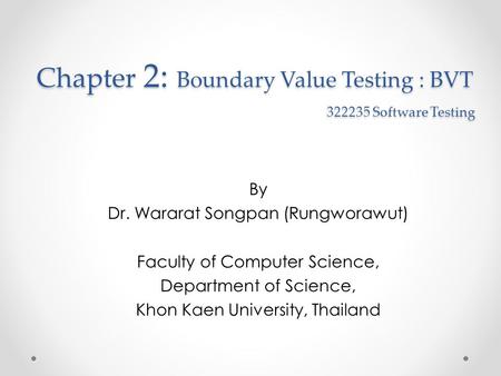 Chapter 2: Boundary Value Testing : BVT Software Testing